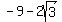 -9-2sqrt%283%29