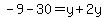 -9-30=y%2B2y