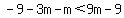 -9-3m-m%3C9m-9