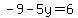 -9-5y=6
