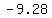 -9.28