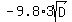 -9.8%2A3sqrt%28D%29