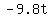 -9.8t