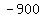 -900