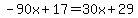 -90x%2B17=30x%2B29