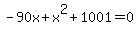 -90x%2Bx%5E2%2B1001=0