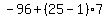 -96+%2B+%2825-1%29%2A7