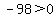 -98%3E+0