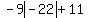 -9abs%28-22%29%2B11