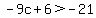 -9c%2B6%3E-21