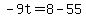 -9t=8-55