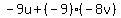 -9u%2B%28-9%29%28-8v%29