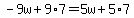 -9w%2B9%2A7=5w%2B5%2A7