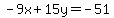 -9x%2B15y=-51