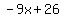 -9x%2B26
