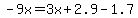 -9x=3x%2B2.9-1.7