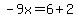 -9x=6%2B2