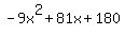 -9x%5E2%2B81x%2B180