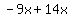 -9x+%2B+14x