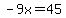 -9x+=+45