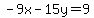 -9x-15y=9
