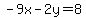 -9x-2y=8