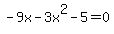 -9x-3x%5E2-5=0