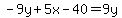 -9y%2B5x-40=9y