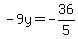 -9y=-36%2F5