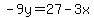 -9y=27-3x