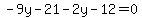 -9y-21-2y-12=0