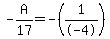 -A%2F17+=+-%281%2F-4%29
