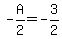 -A%2F2=-3%2F2