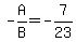 -A%2FB+=+-7%2F23