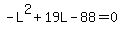 -L%5E2%2B19L-88=0