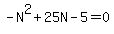 -N%5E2%2B25N-5=0