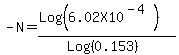 -N+=+%28Log%286.02X10%5E%28-4%29%29%29%2F%28Log%280.153%29%29