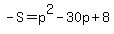 -S+=+p%5E2+-+30p+%2B+8