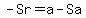 -Sr=a-Sa