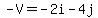 -V+=+-2i+-+4j