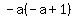 -a%28-a%2B1%29