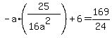 -a%2A%2825%2F%2816a%5E2%29%29%2B6=169%2F24