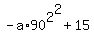 -a%2A90%5E2%5E2+%2B+15