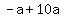 -a%2B10a