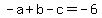 -a%2Bb-c+=+-6