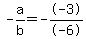 -a%2Fb+=+--3%2F-6