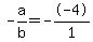 -a%2Fb+=+--4%2F1