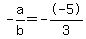 -a%2Fb+=+--5%2F3