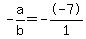 -a%2Fb+=+--7%2F1