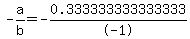 -a%2Fb+=+-0.333333333333333%2F-1